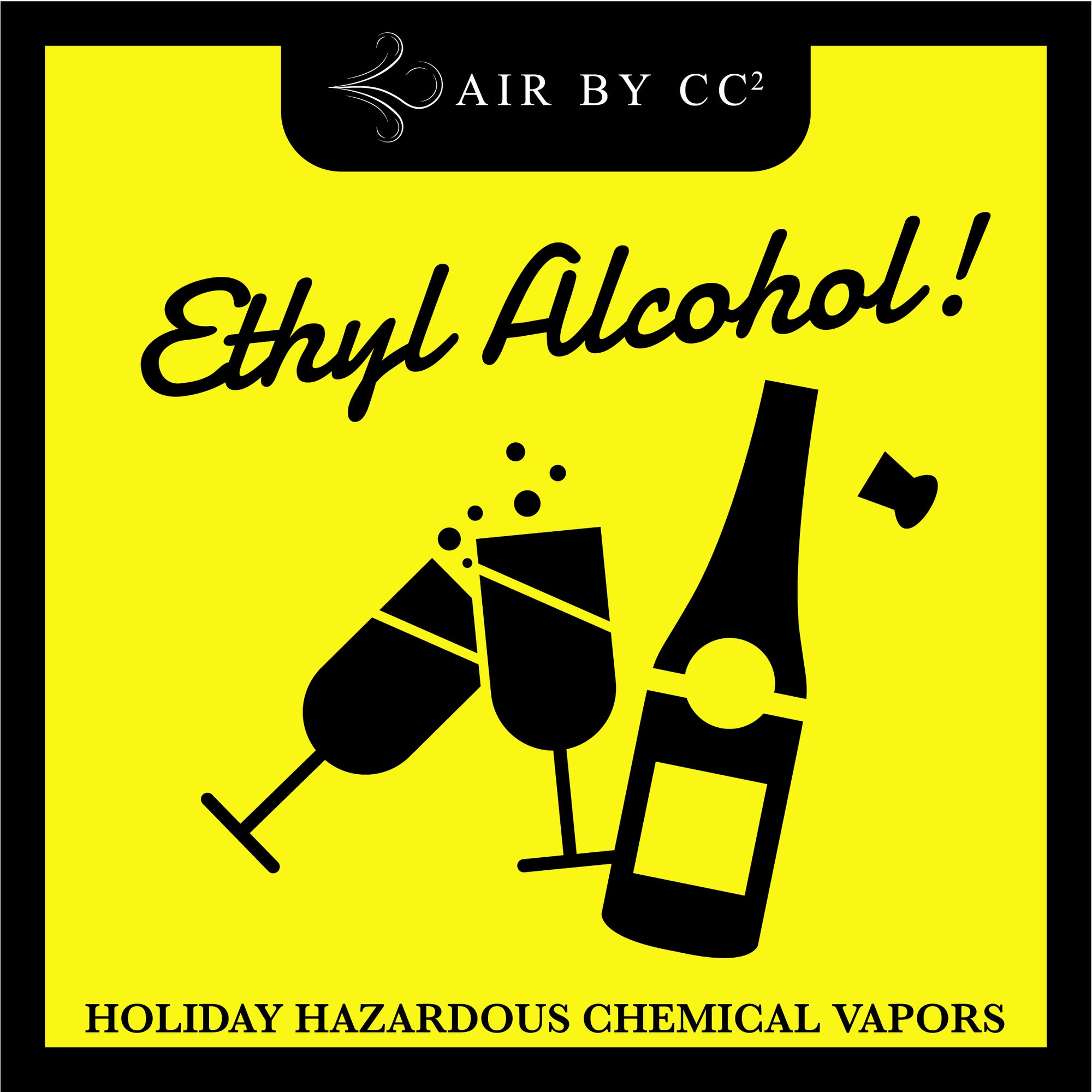 Today's Holiday Hazardous Vapor is Ethyl Alcohol